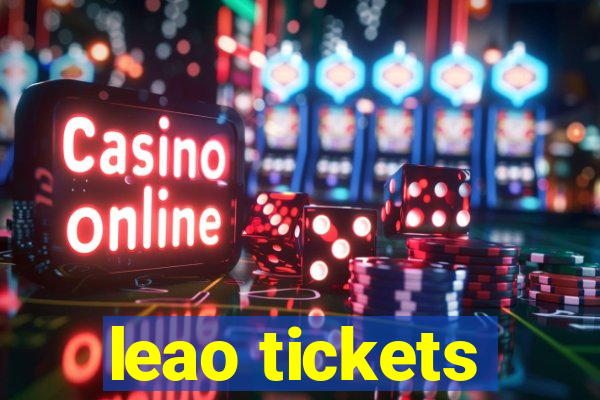 leao tickets